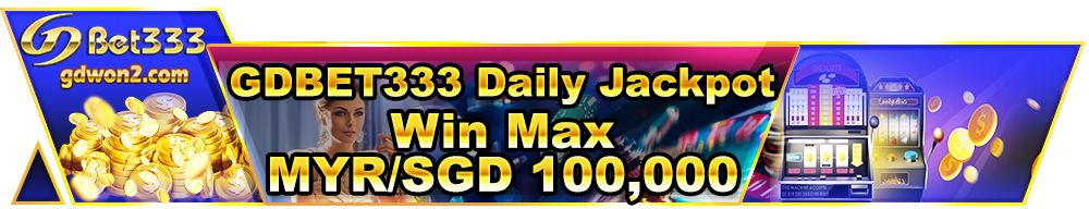 gdbet333 | gdwon333 daily jackpot
